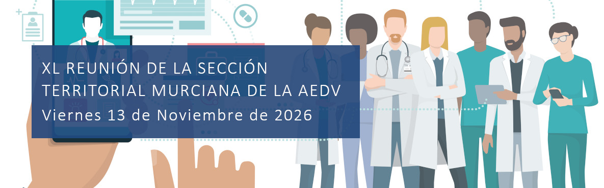 XL Reunión de la Sección Territorial Murciana de la AEDV